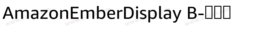 AmazonEmberDisplay B字体转换